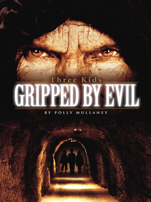 cover image of Three Kids Gripped by Evil